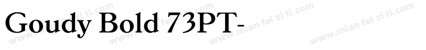 Goudy Bold 73PT字体转换